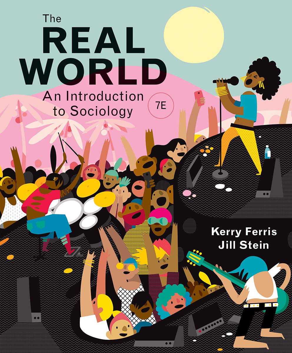 Real World An Introduction to Sociology by Kerry Ferris Goodreads
