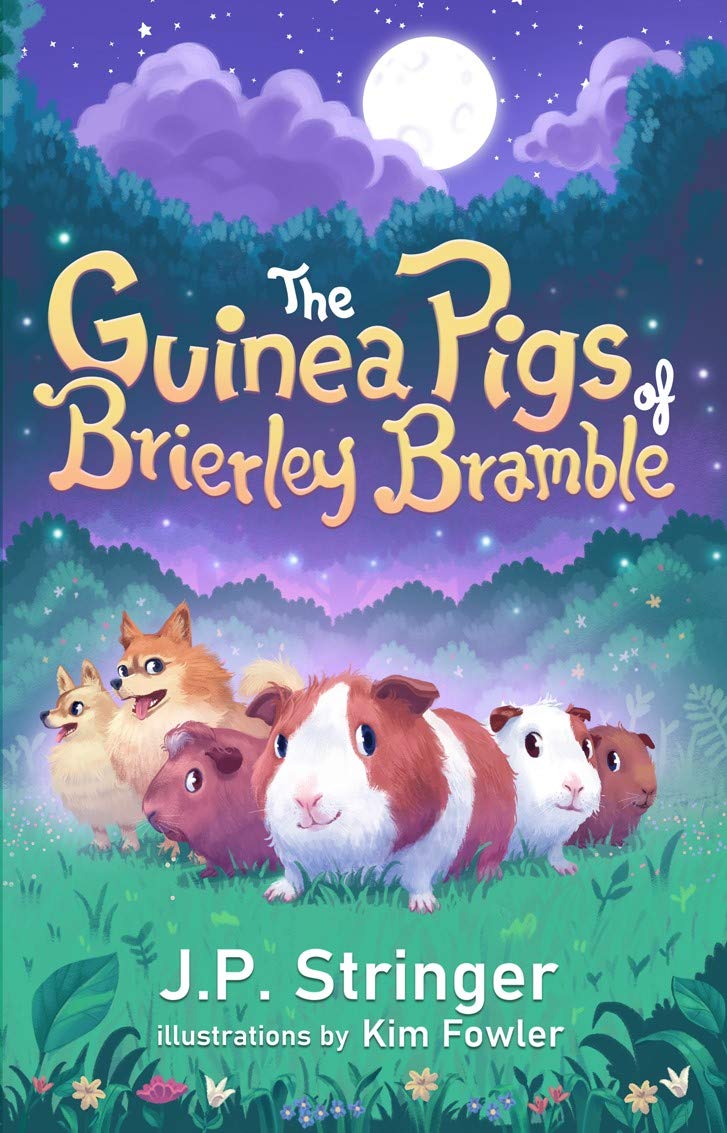 The Guinea Pigs of Brierley Bramble: A Tale of Nature and Magic for ...