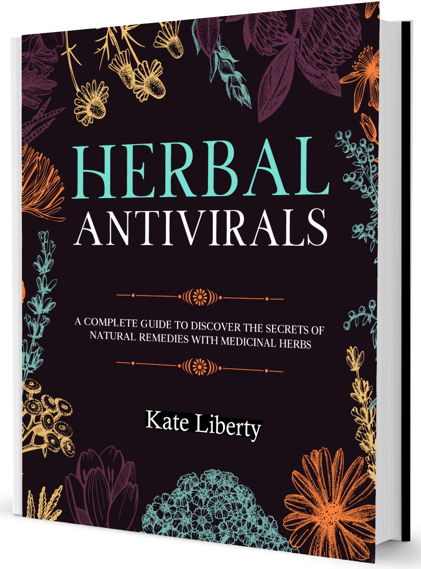 Herbal Antivirals Discover the Secrets of Natural Remedies with