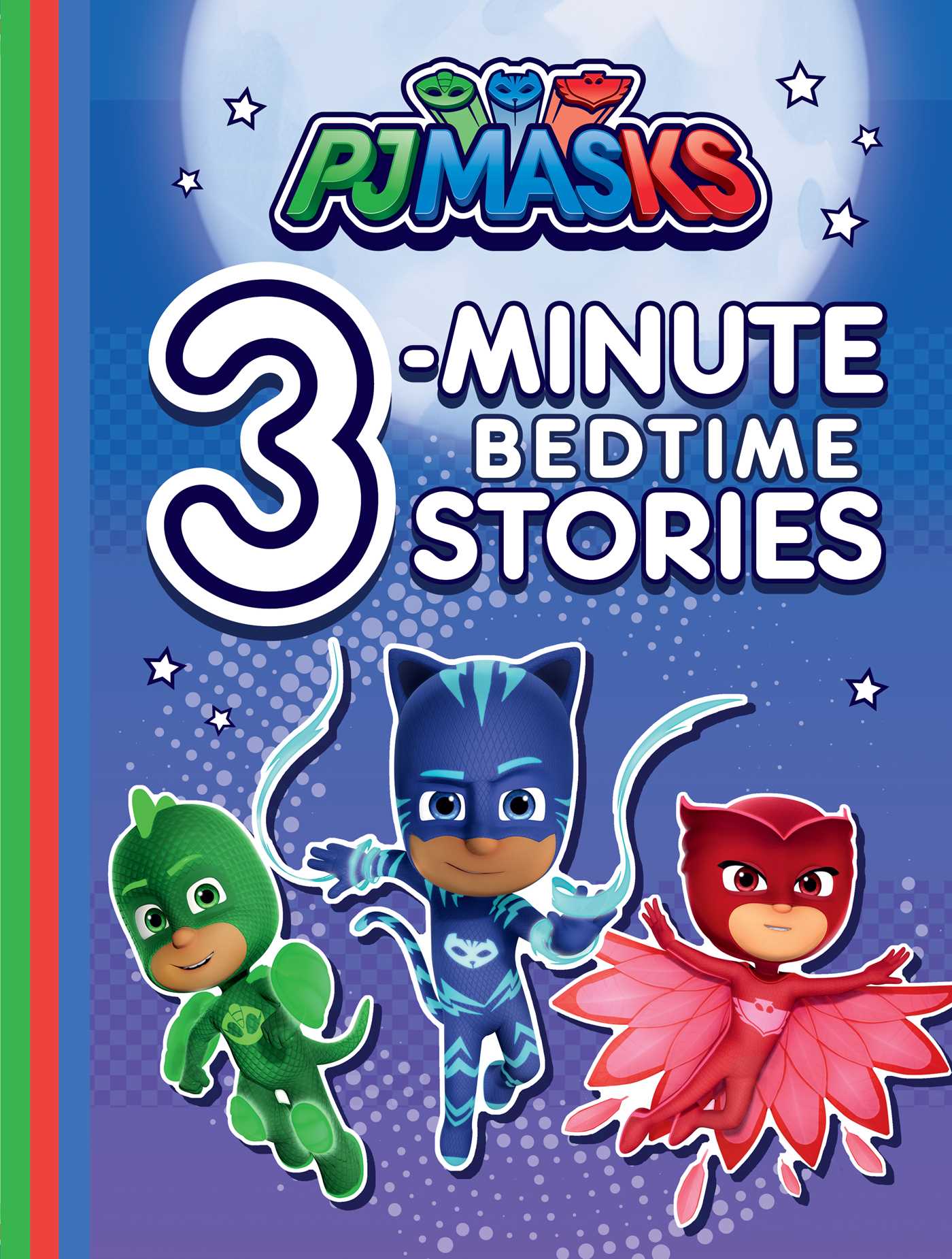 PJ Masks 3Minute Bedtime Stories by Various Goodreads