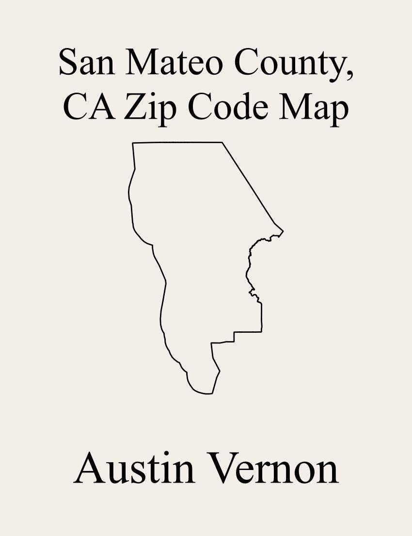 San Mateo County, California Zip Code Map Includes Half Moon Bay, San
