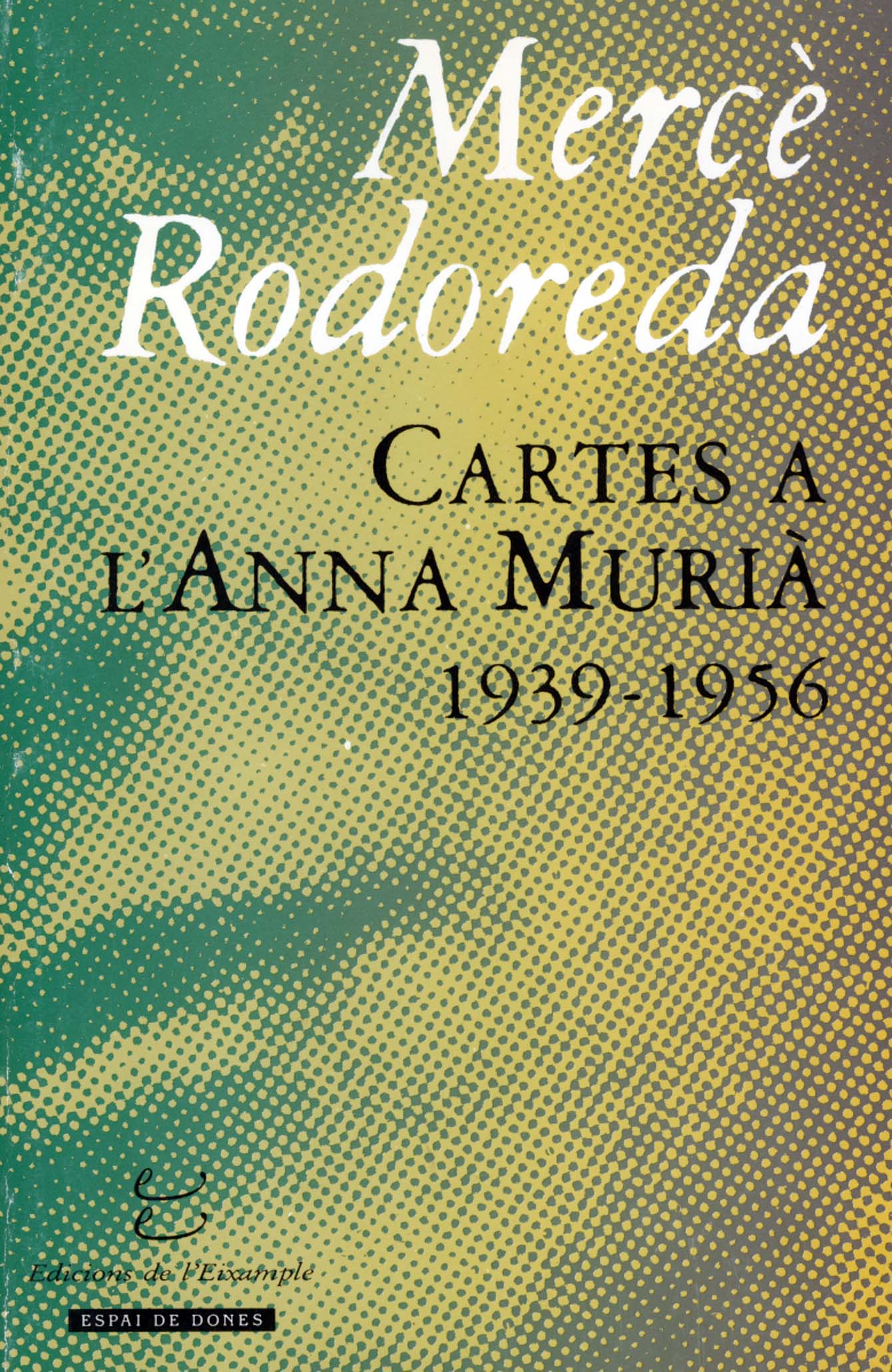 Cartes a l'Anna Murià: 1939-1956