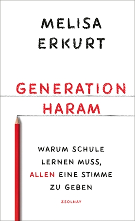 Generation Haram: Warum Schule lernen muss, allen eine Stimme zu geben