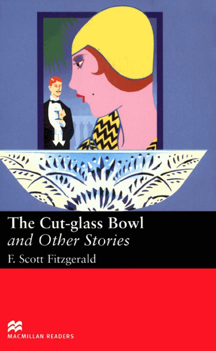 The Cutglass Bowl and Other Stories by F. Scott Fitzgerald Goodreads