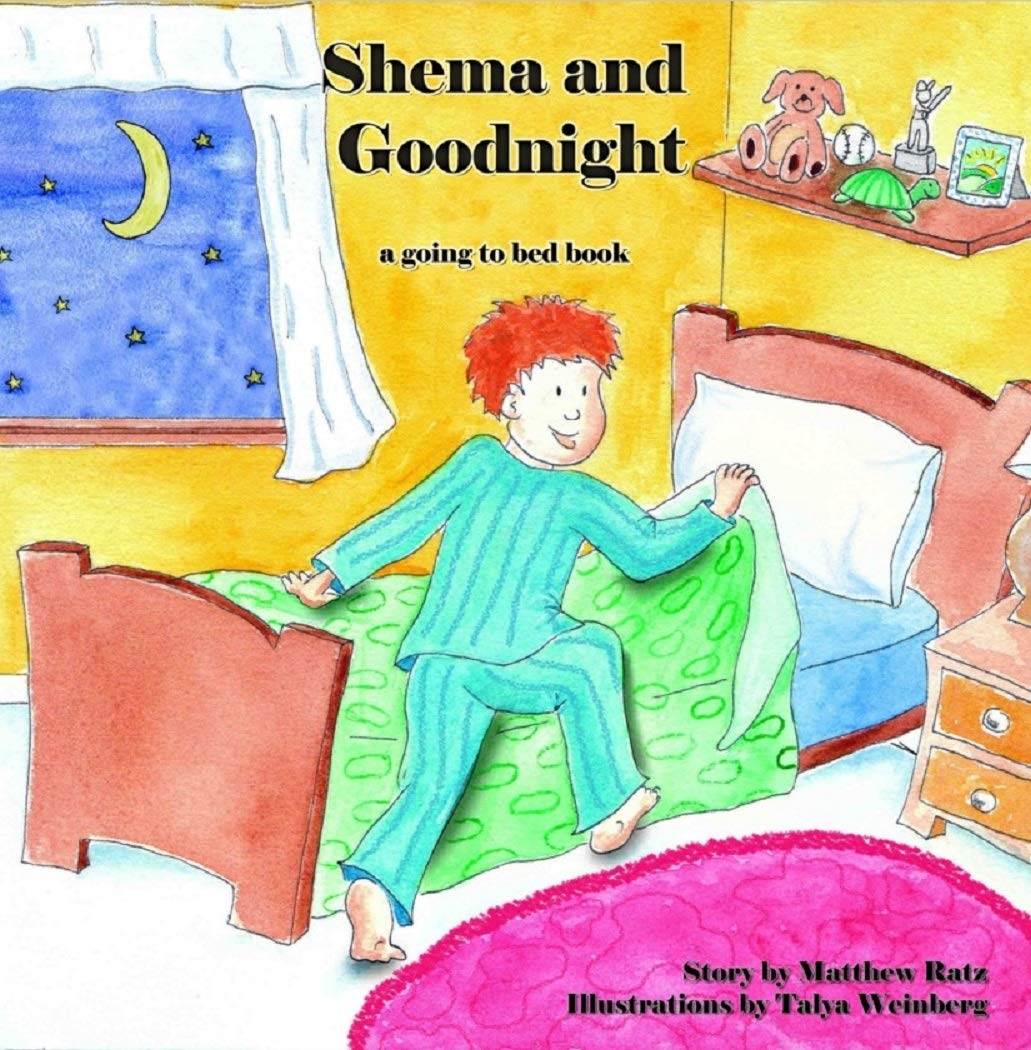 Shema and Goodnight: a going to bed book by Matthew Ratz | Goodreads