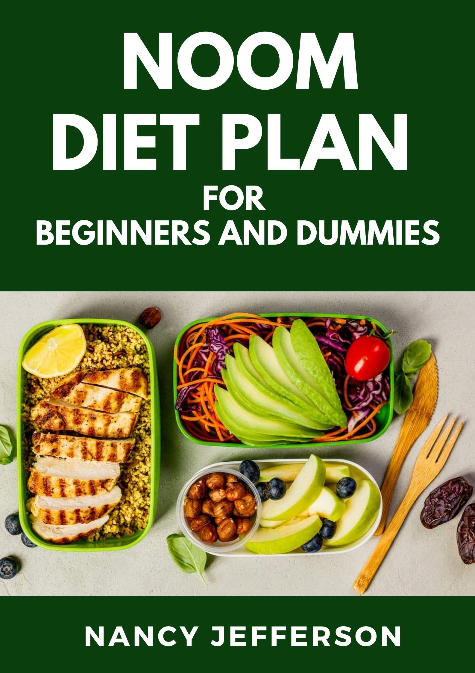 Noom Diet Plan For Beginners and Dummies by Nancy Jefferson Goodreads