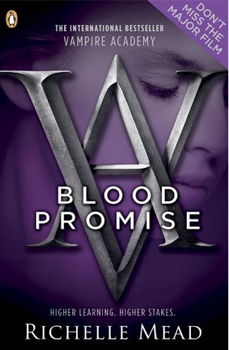 Blood Promise (Vampire Academy, #4)