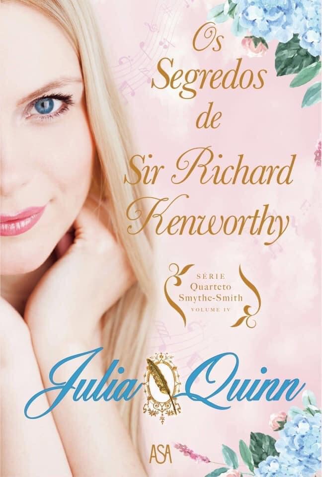 Os Segredos de Sir Richard Kenworthy (Smythe-Smith Quartet #4)