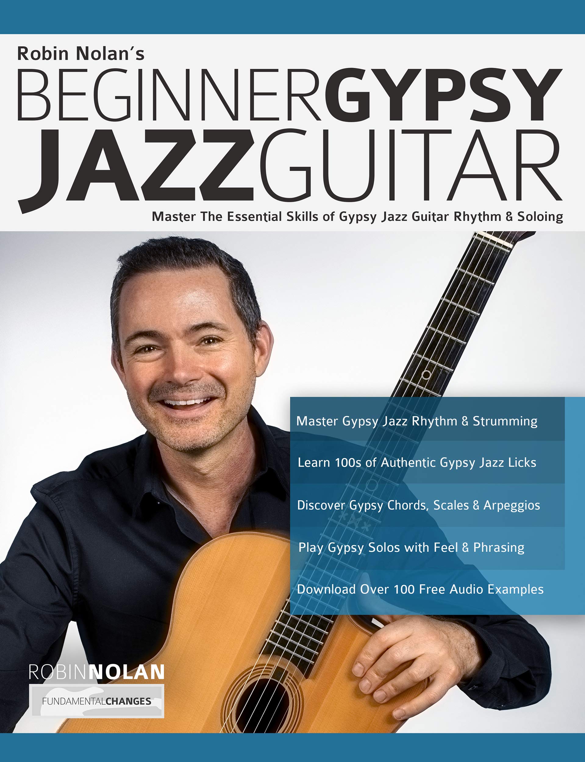 Beginner Gypsy Jazz Guitar Master the Essential Skills of Gypsy Jazz