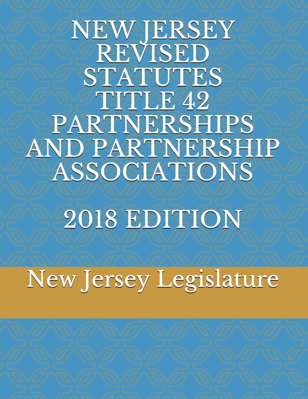 NEW JERSEY REVISED STATUTES TITLE 42 PARTNERSHIPS AND PARTNERSHIP