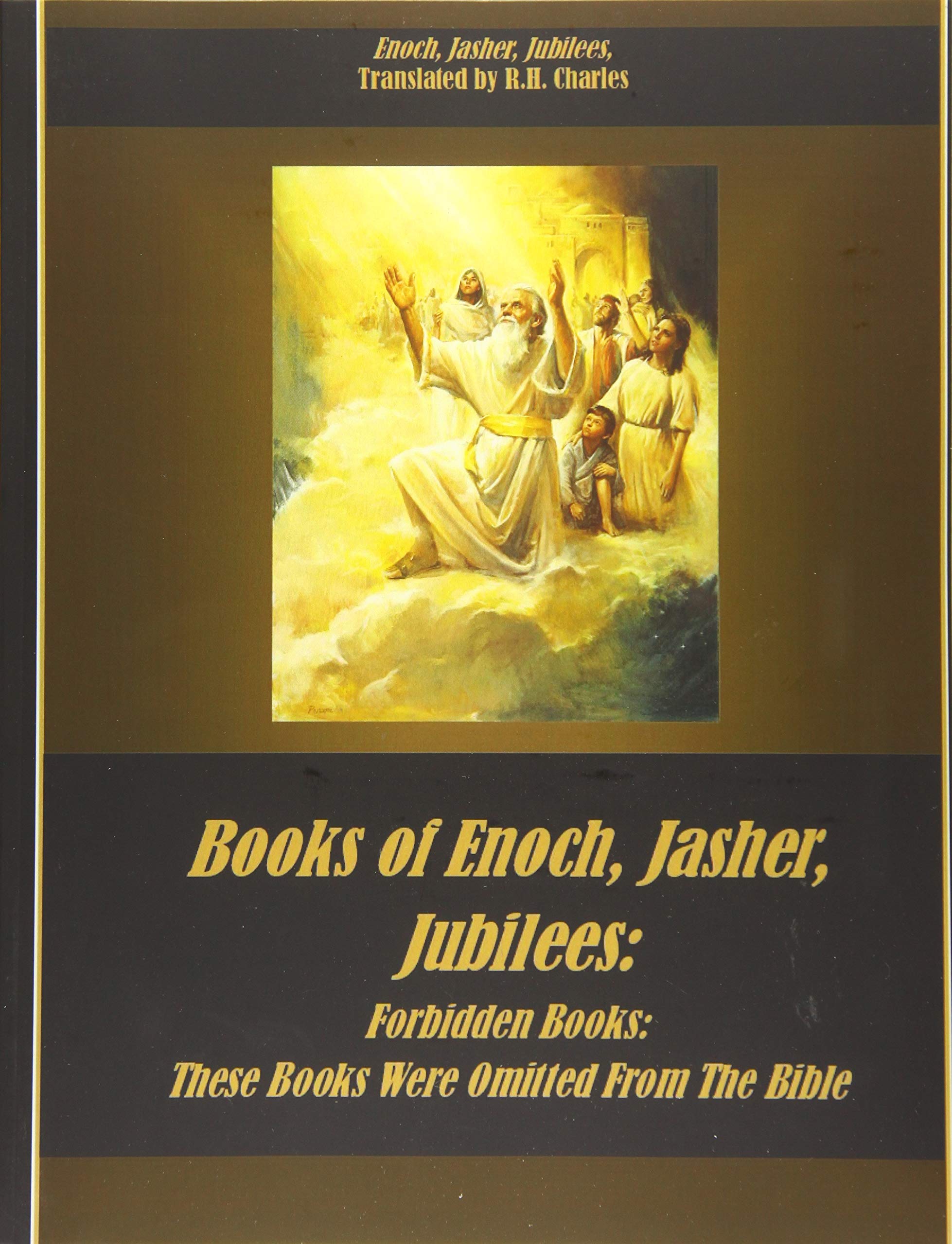 Books of Enoch, Jasher, Jubilees Forbidden Books These Books Were