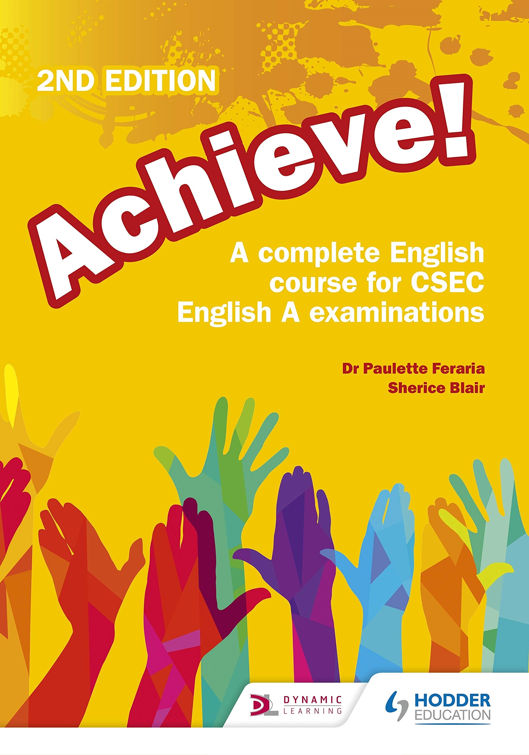 Achieve! A complete English course for CSEC English A examinations 2nd
