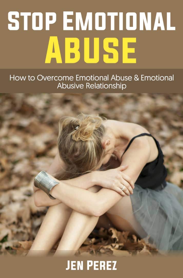 Stop Emotional Abuse How to Emotional Abuse & Get Over