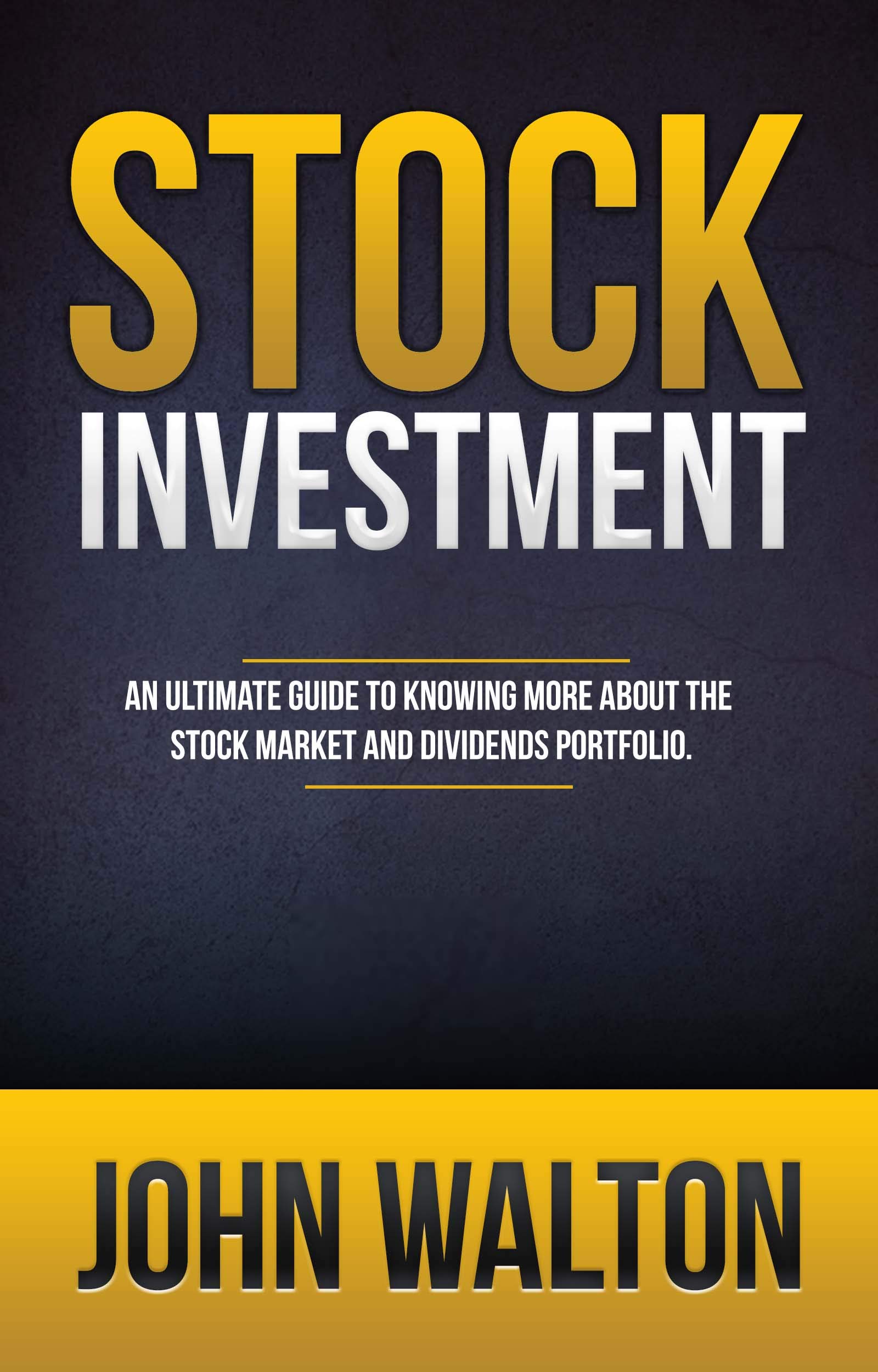 Stock Investment An Ultimate Guide To Knowing More About The Stock