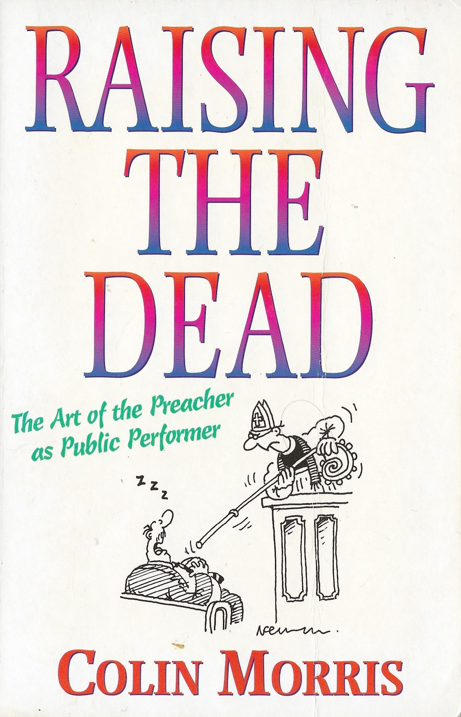 Raising the Dead by Colin Morris | Goodreads
