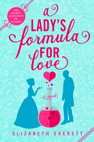 A Lady's Formula for Love (The Secret Scientists of London #1)