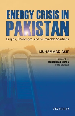 Energy Crisis in Pakistan: Origins, Challenges, and Sustainable ...