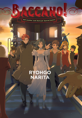 【中古】 Baccano!, Vol. 14 (Light Novel): 1931 Another Junk Railroad: Special Express/YEN PR/Ryohgo Narita Baccano!, Vol. 14 (light novel): 1931 Another Junk Railroad