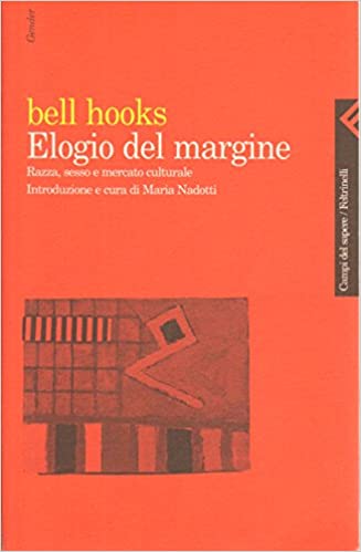 Elogio del margine: razza, sesso e mercato culturale