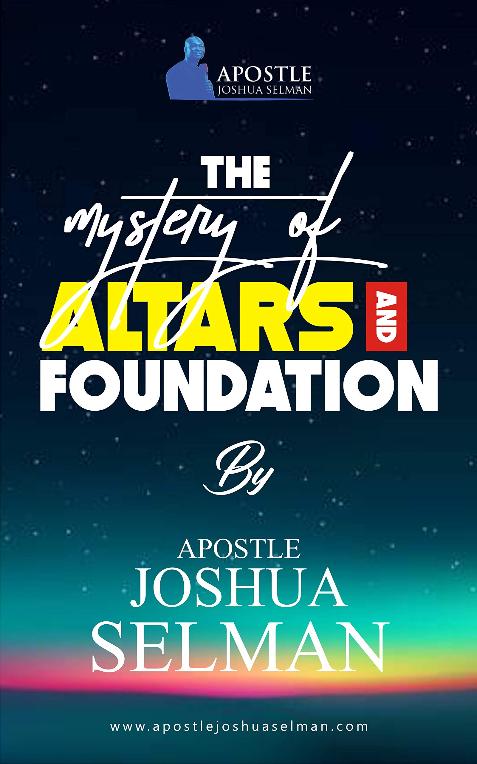 The Mystery Of Altars and Foundations