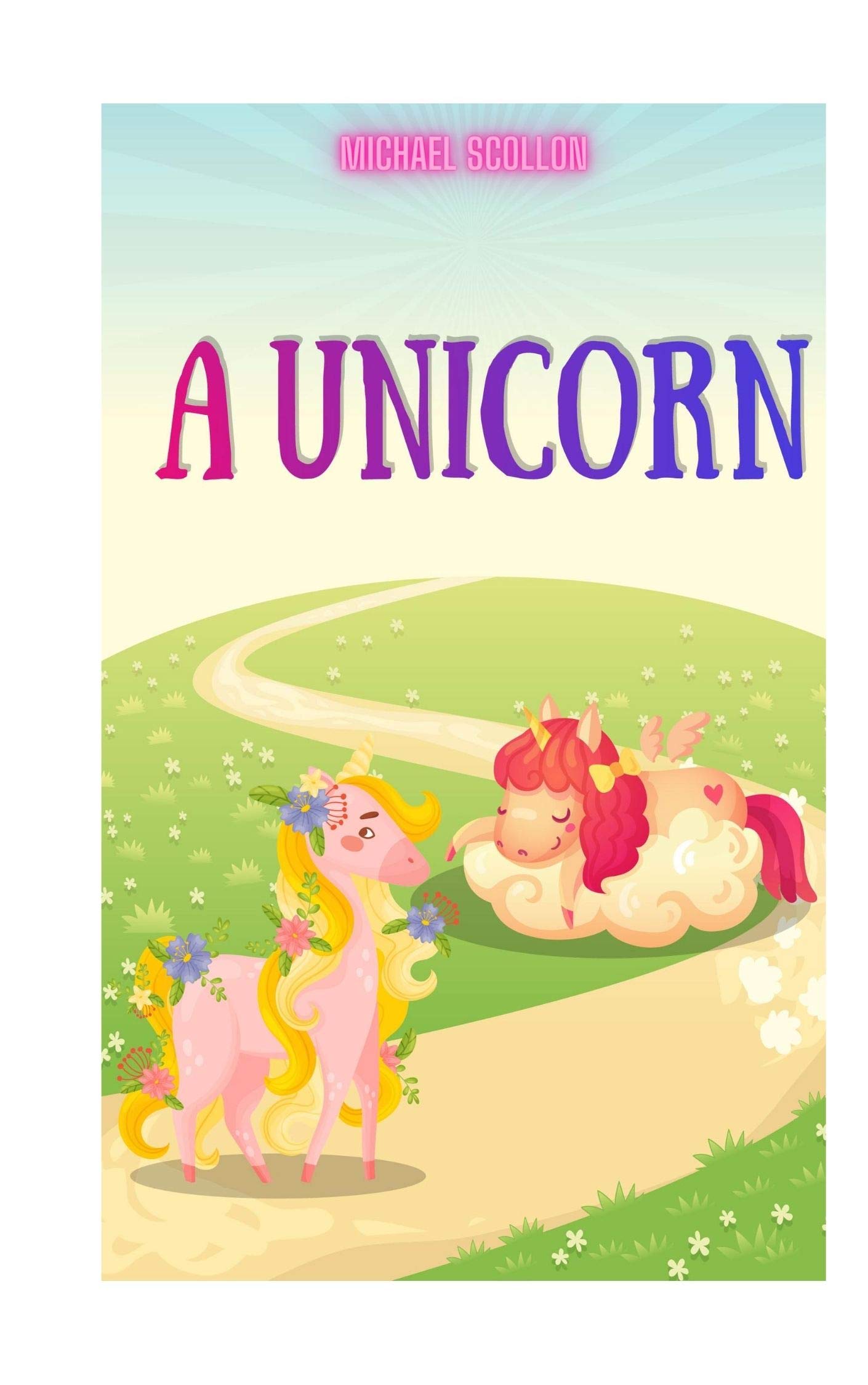 Books for kids: A Unicorn: Free Stories For Kids Ages 2-8