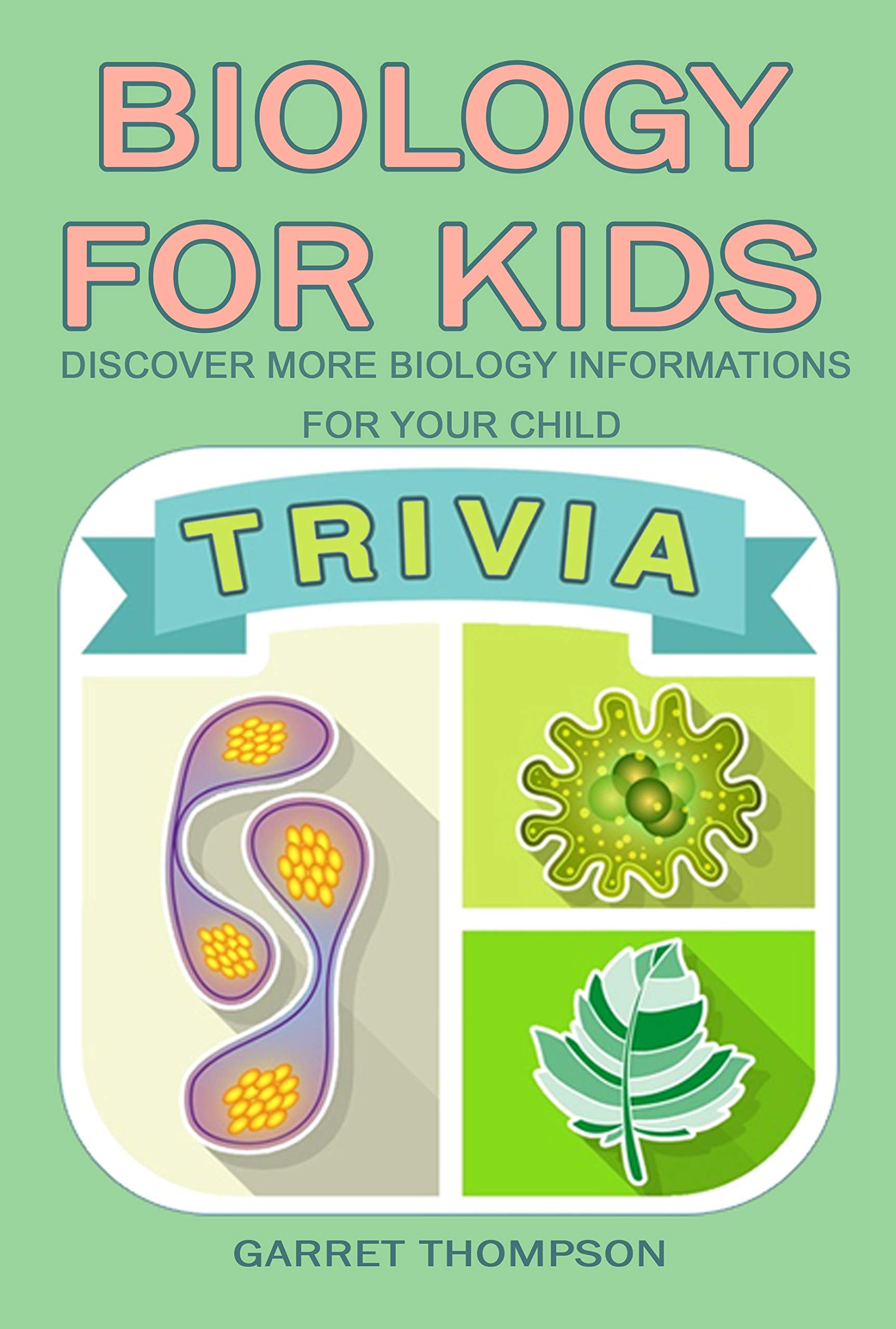 Biology Trivia for Kids Discover More Biology Informations For Your