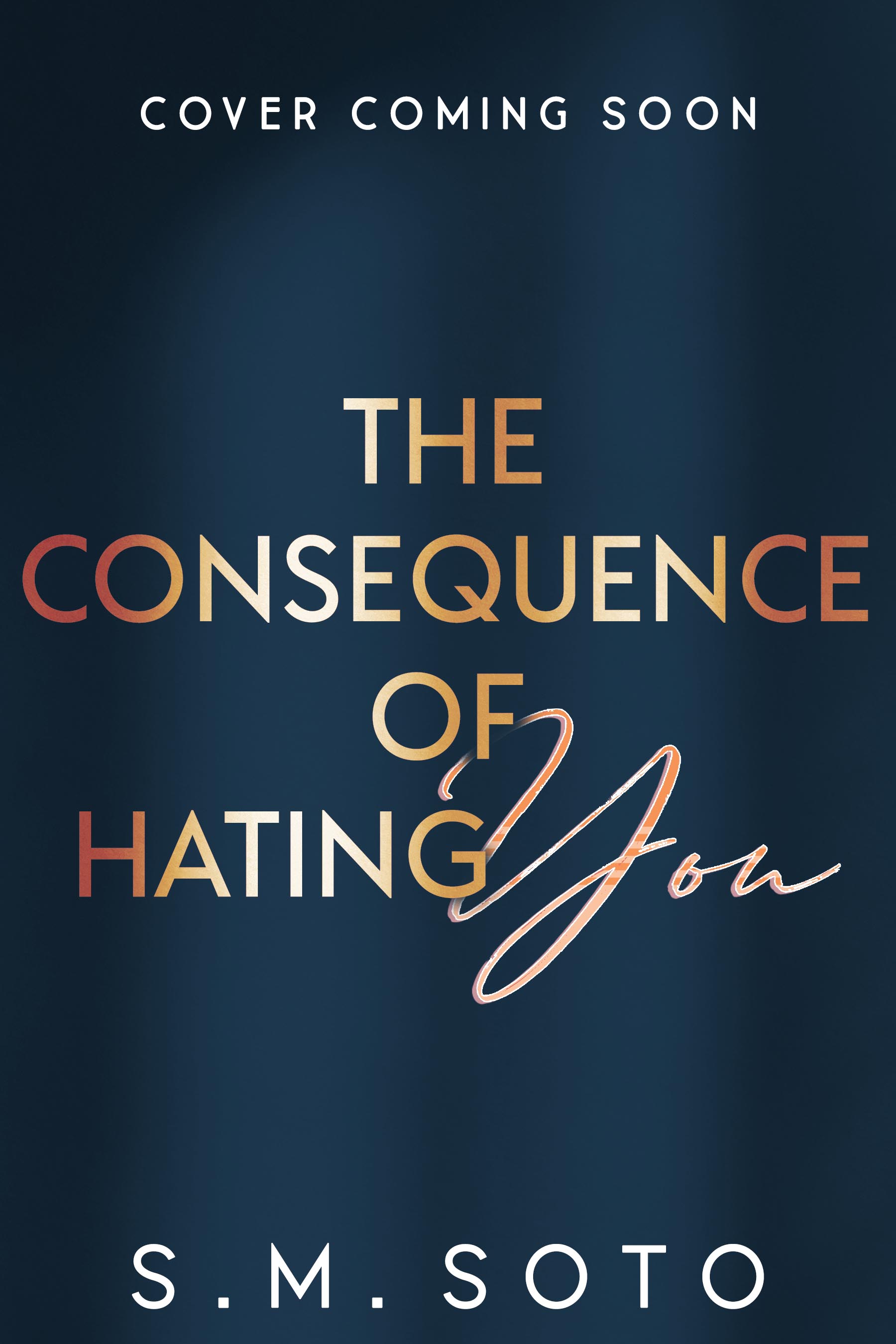 The Consequence of Hating You book cover
