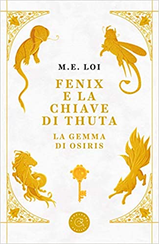 Fenix e la chiave di Thuta - La gemma di Osiris