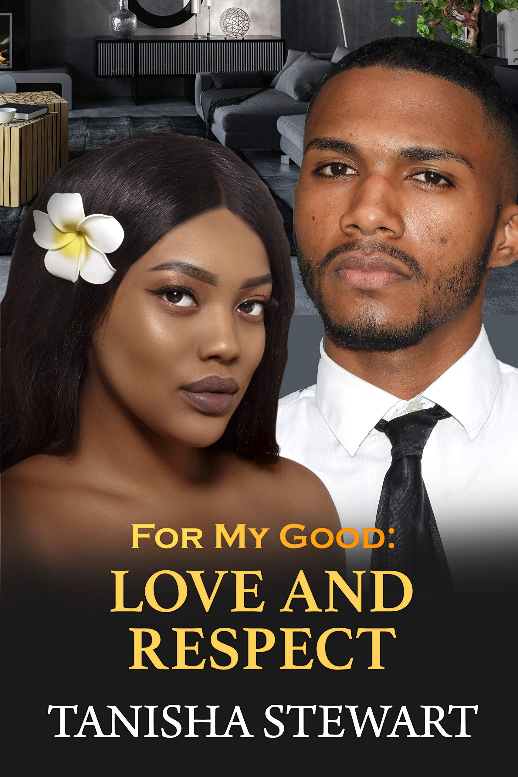 For My Good: Love and Respect