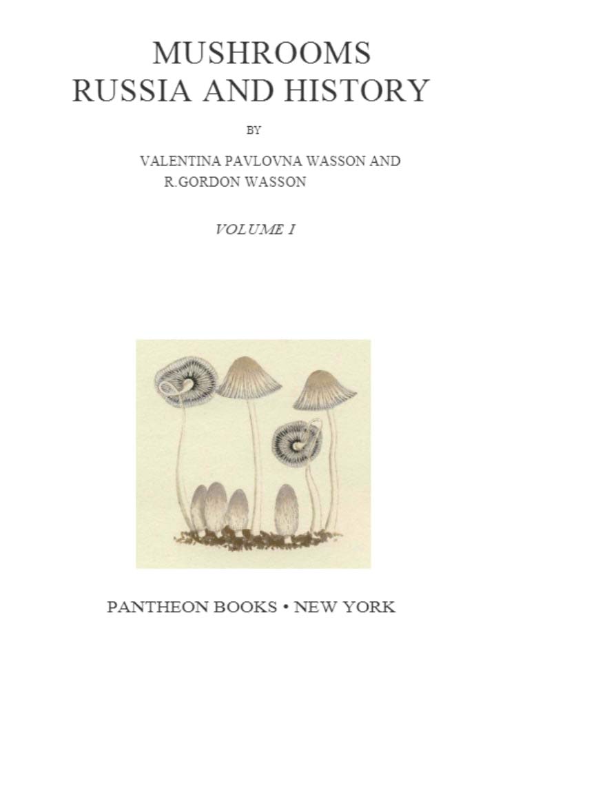 Mushrooms, Russia, and history by Valentina Pavlovna Wasson Goodreads
