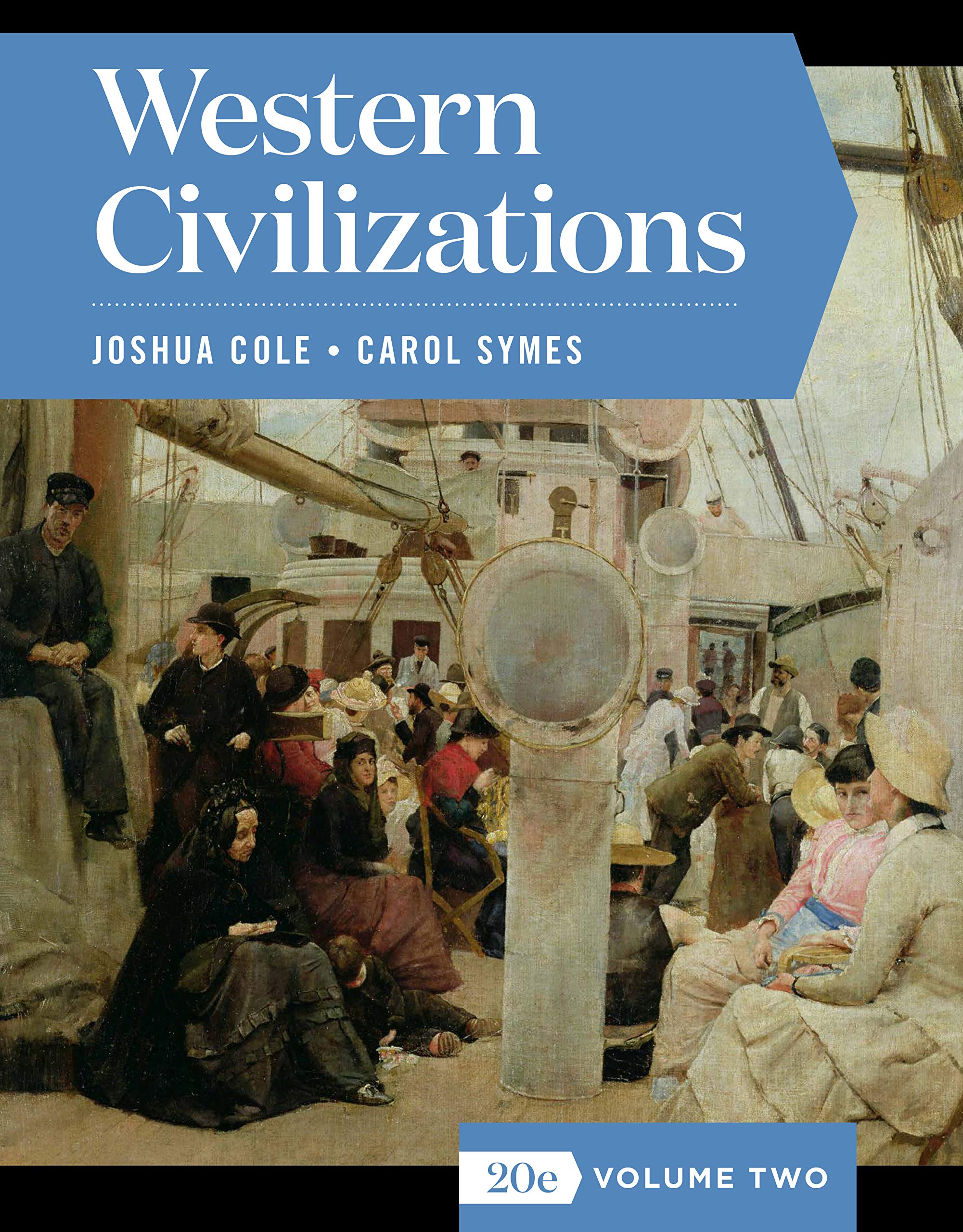 Western Civilizations, Volume 2 by Joshua Cole Goodreads