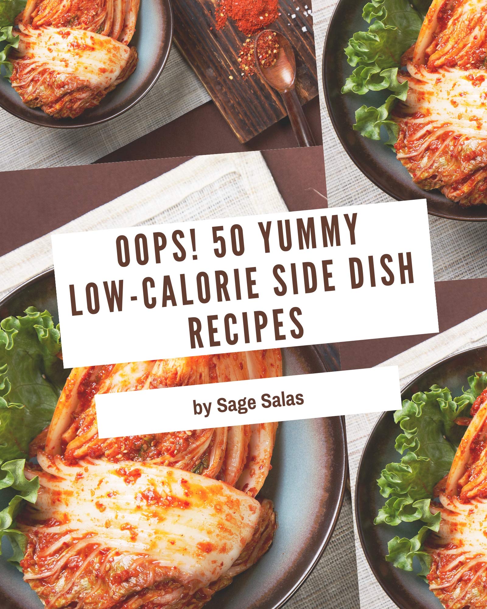 Oops! 50 Yummy LowCalorie Side Dish Recipes A Yummy LowCalorie Side