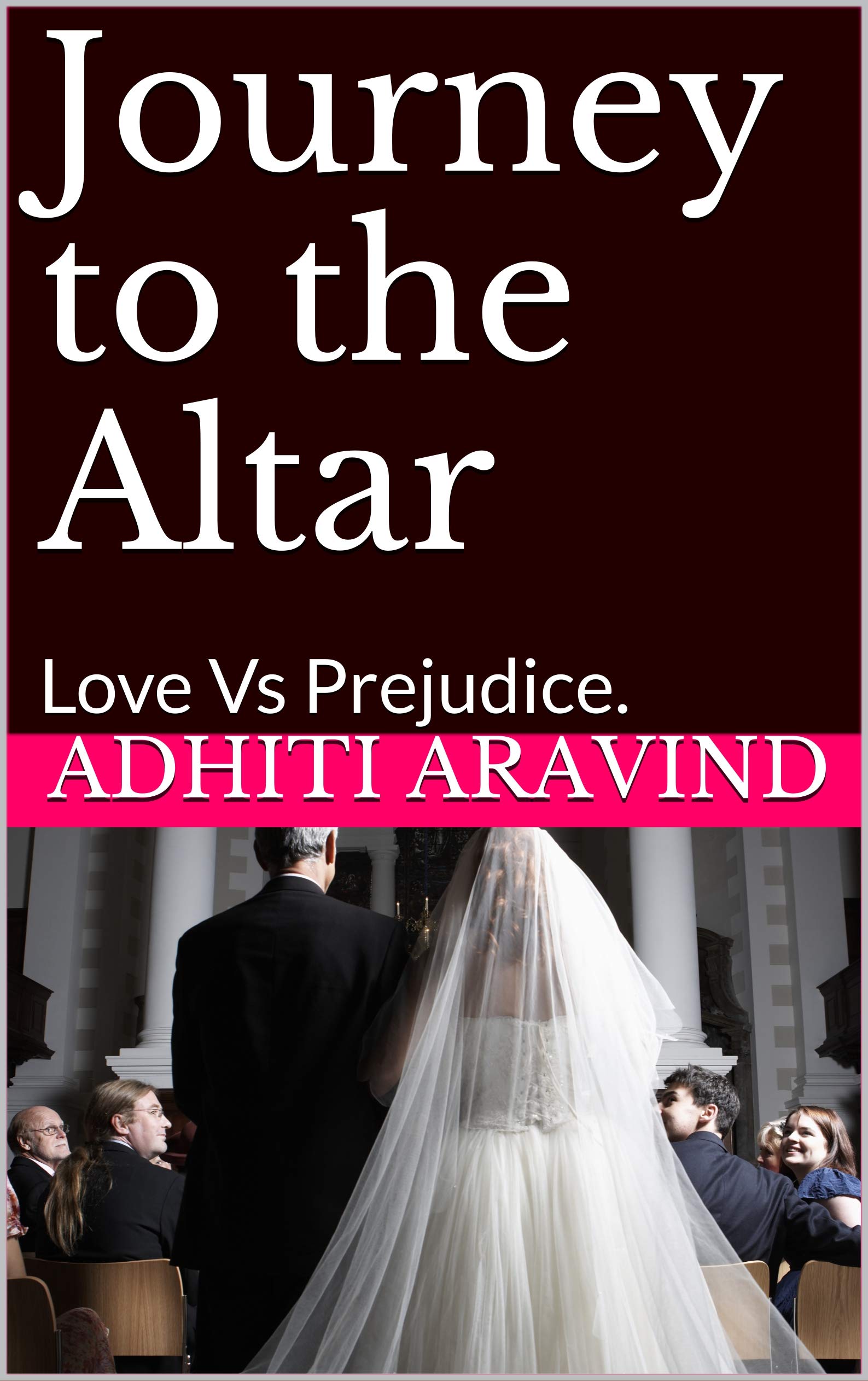 Journey to the Altar: Love Vs Prejudice.