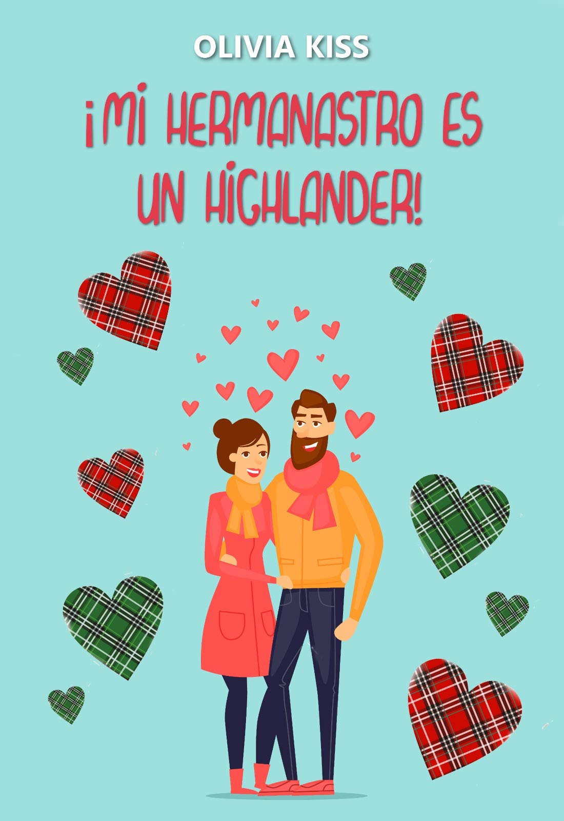 ¡Mi hermanastro es un highlander! book cover