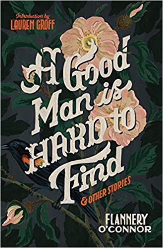A Good Man is Hard to Find and Other Stories