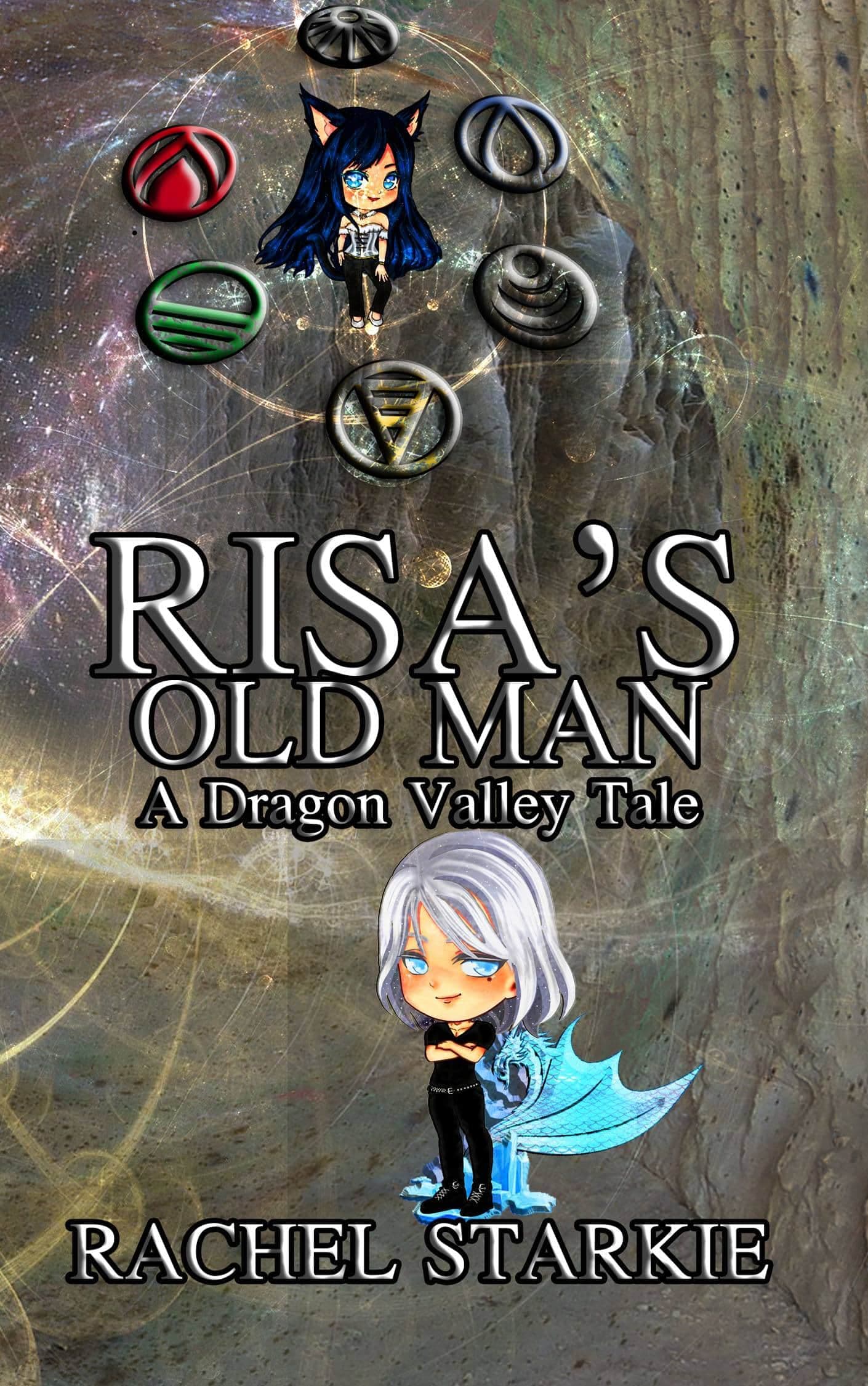 Risa's Old Man (A Dragon Valley Tale, #1) by Rachel Starkie | Goodreads