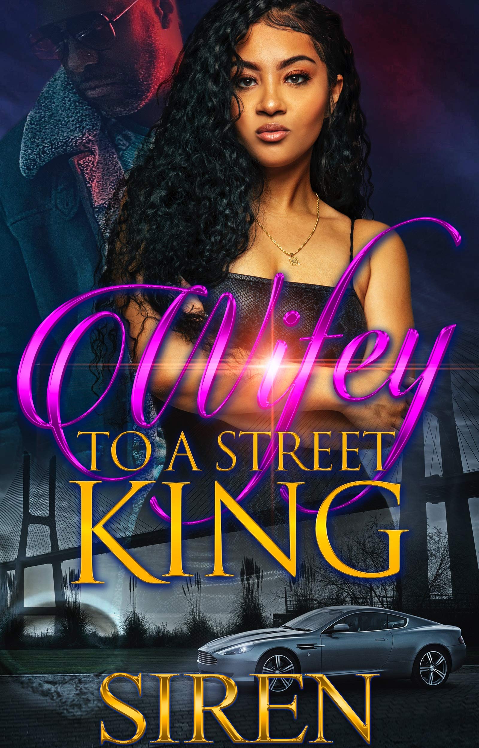 Wifey to a Street King book cover