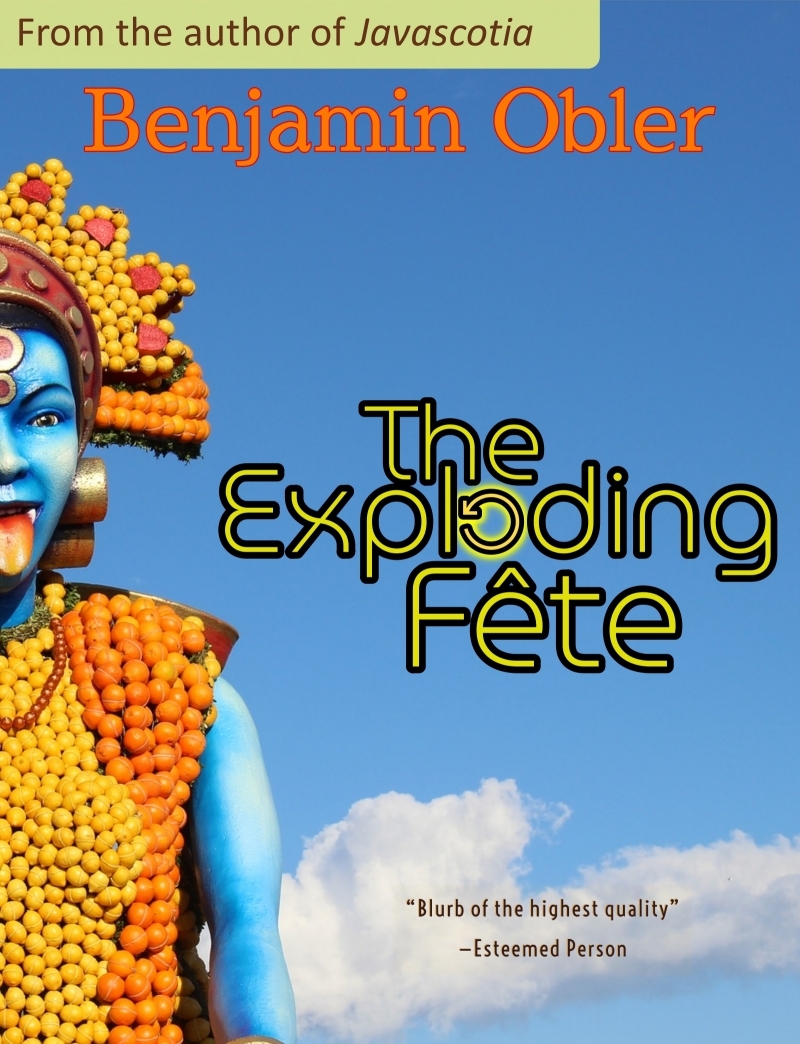 The Exploding Fete by Benjamin Obler Goodreads