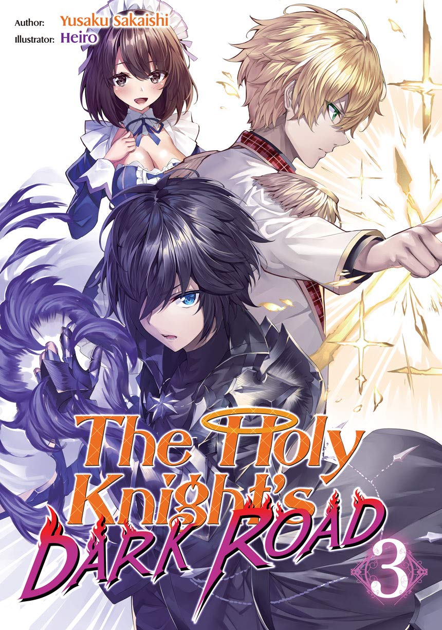 The Holy Knight's Dark Road: Volume 3 by Yusaku Sakaishi | Goodreads