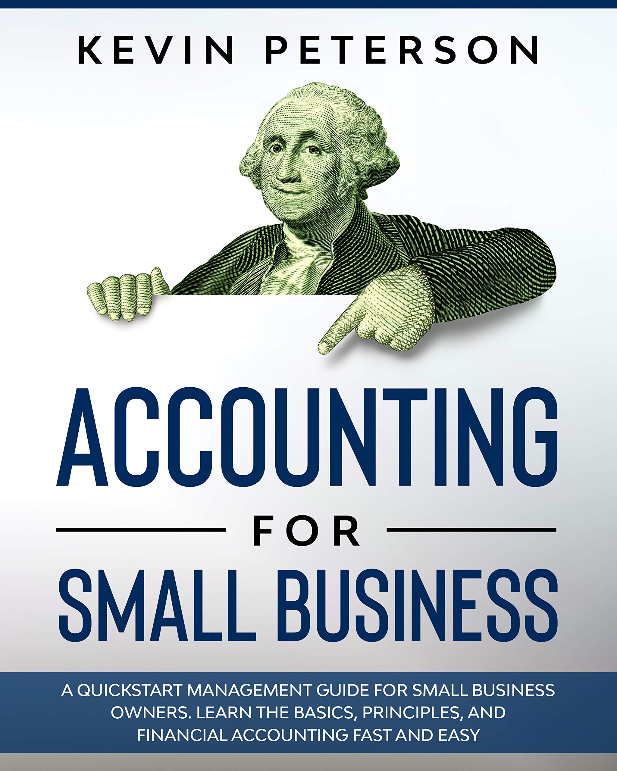Accounting for Small Business A QuickStart Management Guide for Small