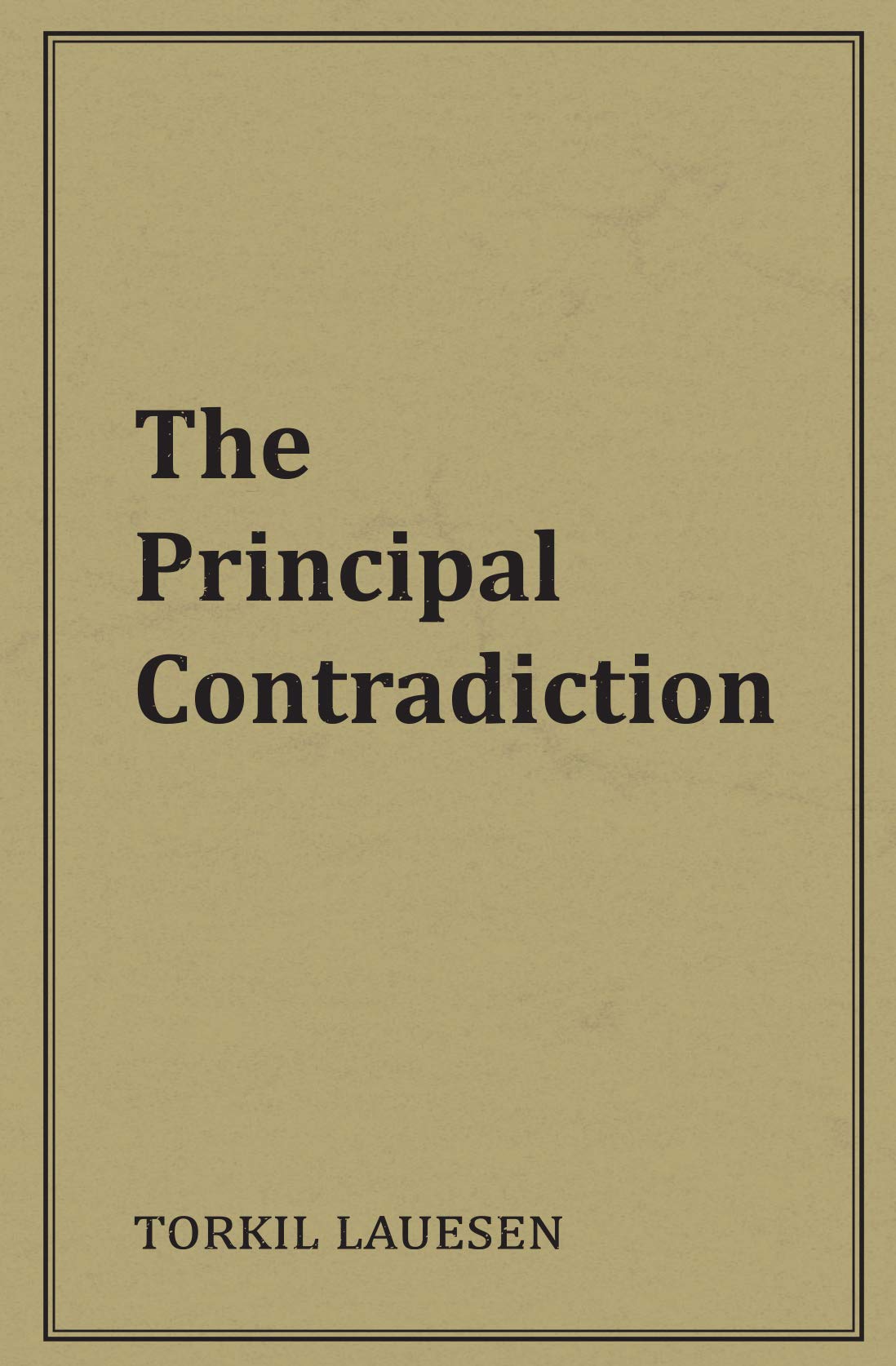 The Principal Contradiction
