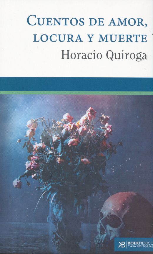 Cuentos de amor, de locura y de muerte