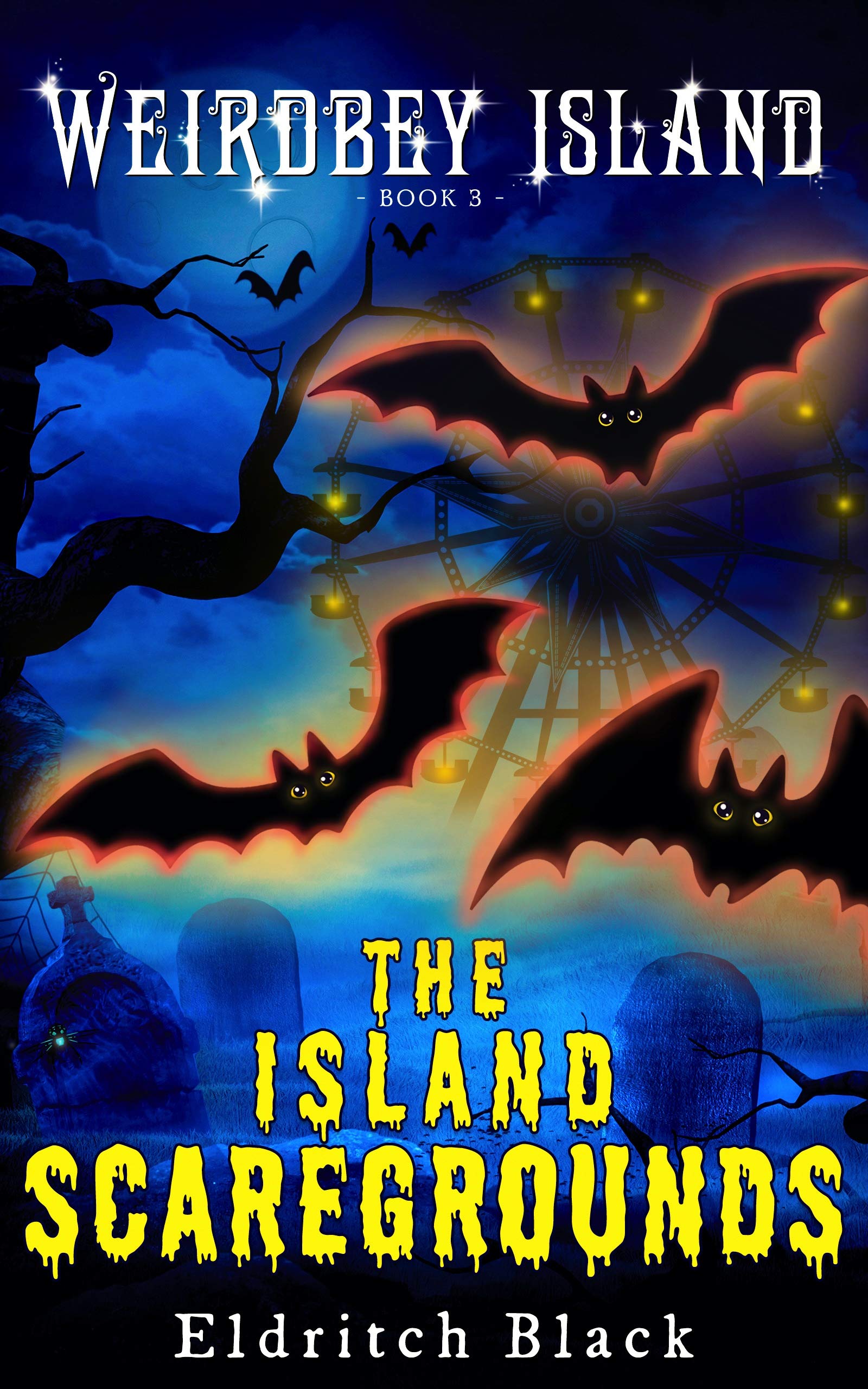 The Island Scaregrounds (Weirdbey Island 3) by Eldritch Black Goodreads(01)