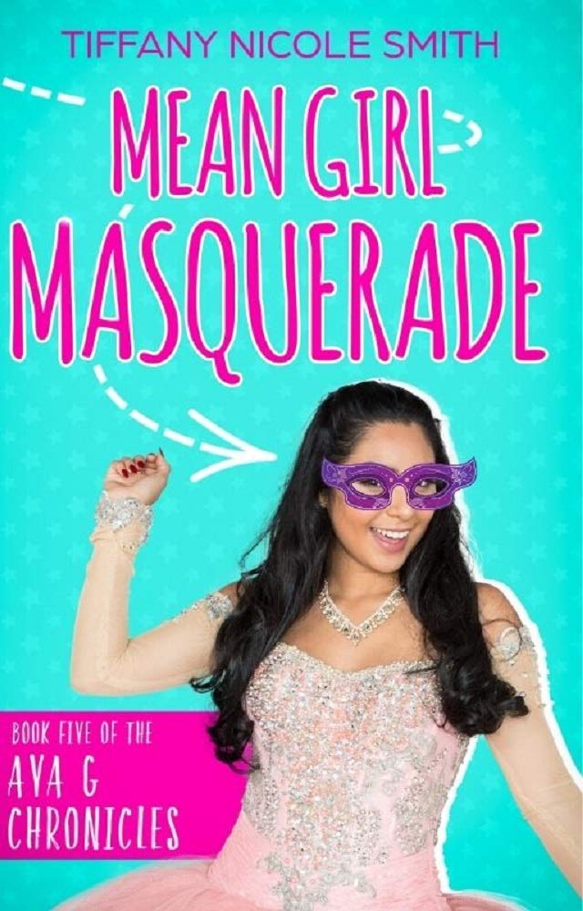 Mean Girl Masquerade: The Ava G Chronicles Book Five