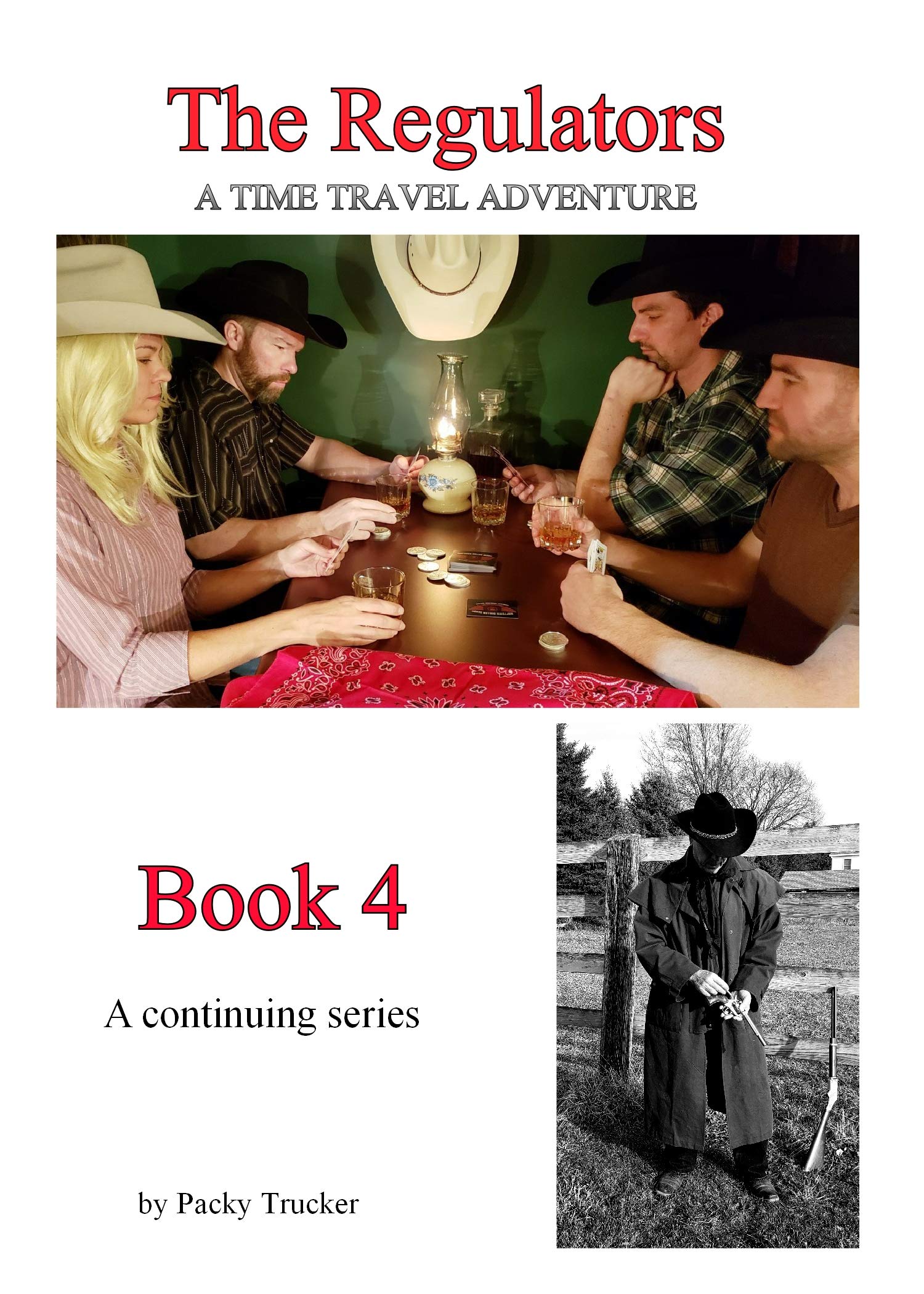 The Regulators Book 4 by Packy Trucker Goodreads