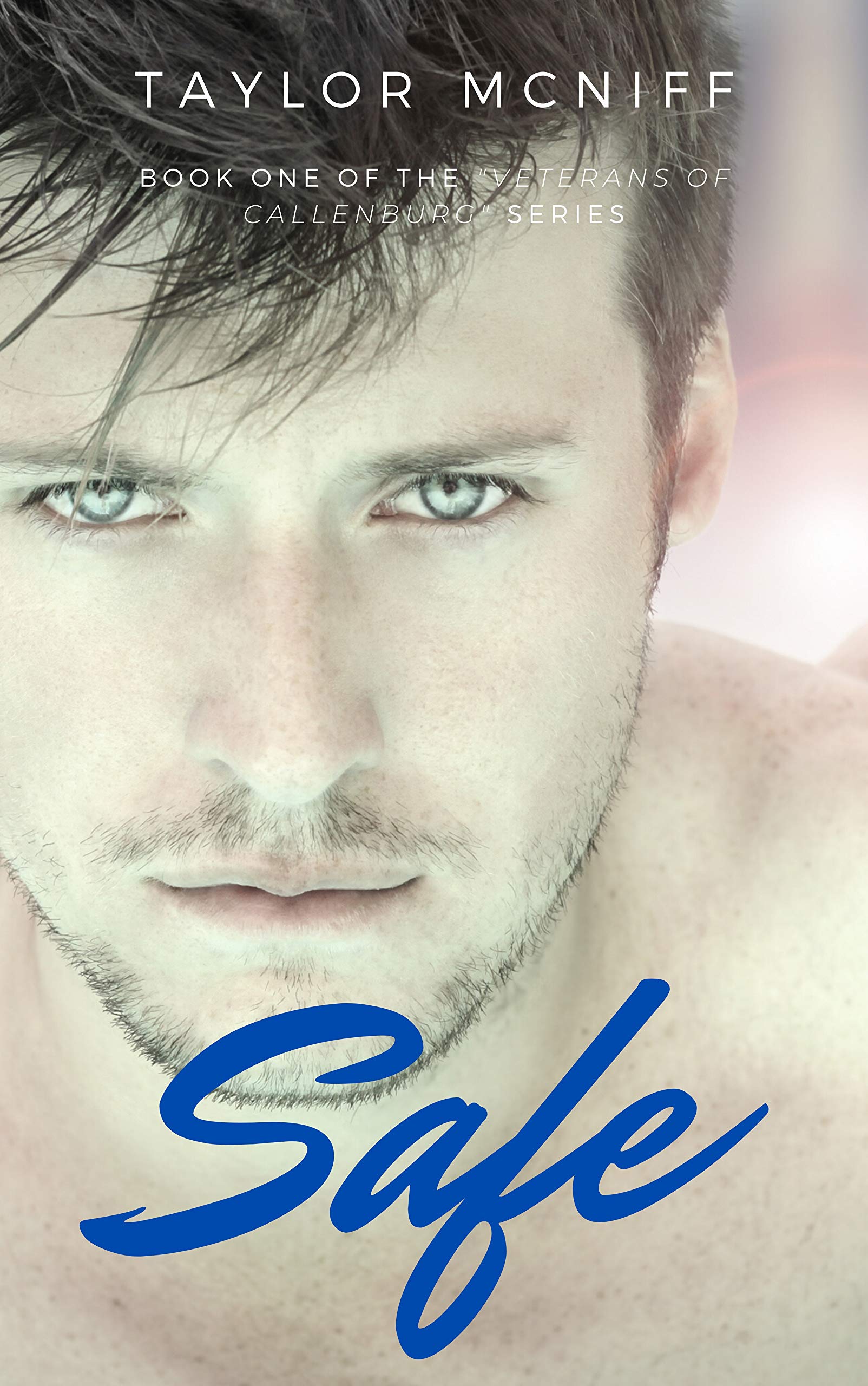 Safe (Veterans of Callenburg 1) by Taylor McNiff Goodreads