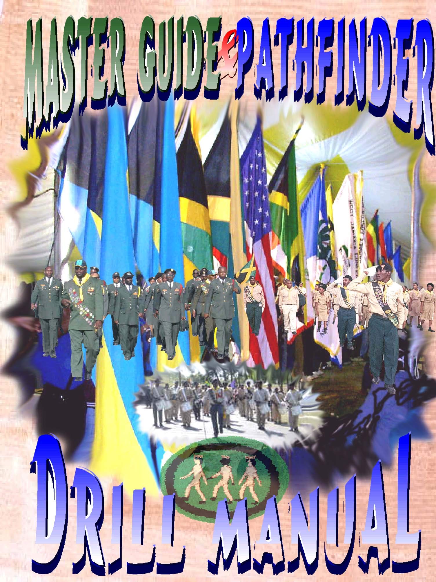 Drill And Marching Manual for Pathfinders And Master Guides by Derrick