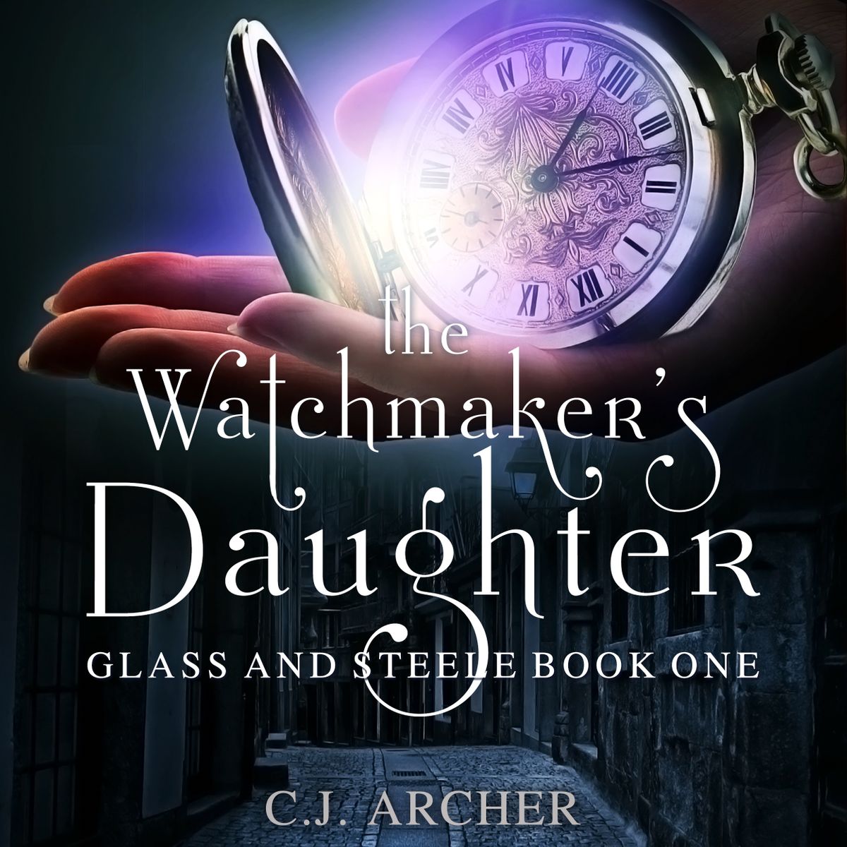 The Watchmaker's Daughter (Glass and Steele, #1)