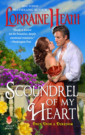 Scoundrel of My Heart (Once Upon a Dukedom, #1)