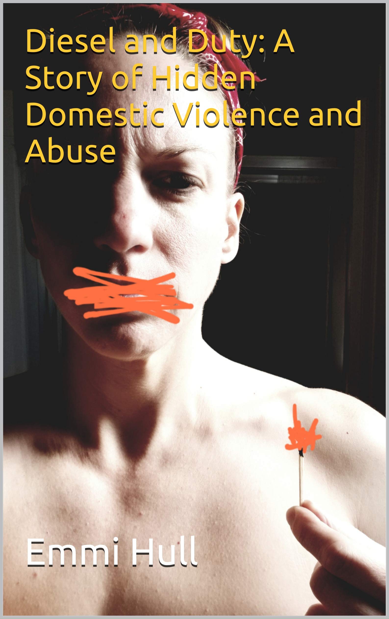 Diesel and Duty: A Story of Hidden Domestic Violence and Abuse